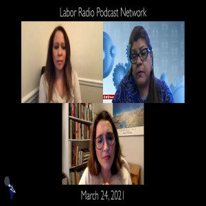 138. Women’s History Month, Machinists Union, and Long Island Migrant Labor Camps - LRPN Livestream