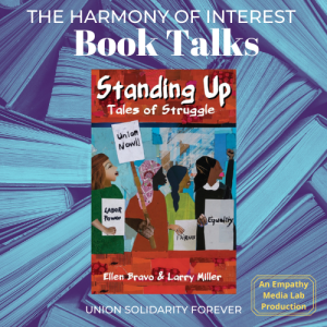 Standing Up: Tales of Struggle with Ellen Bravo and Larry Miller - Published by Hard Ball Press