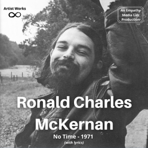 No Time - A beautiful sad soul blues folk tune by Ronald Charles McKernan