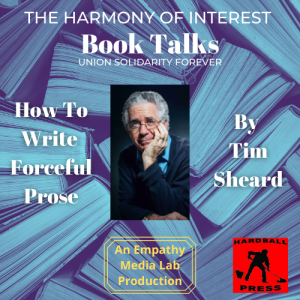 How To Write Forceful Prose with Author Timothy Sheard - Book Talks with Evan Papp of Empathy Media Lab