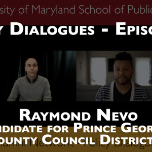 148. Raymond Nevo Candidate for Prince George’s County Council District 2 - Policy Dialogues Ep.22