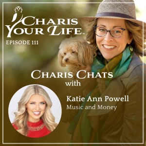 Charis Chats with Katie Ann Powell – Music and Money