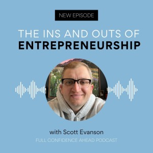 The ins and outs of entrepreneurship | Scott Evanson