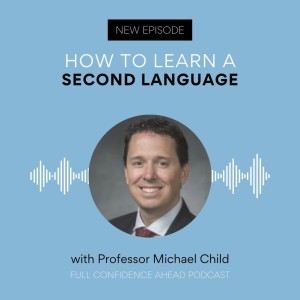 How to learn a second language | Professor Michael Child