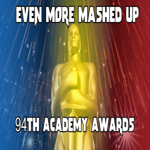 Ep. 175: 94th Academy Awards