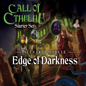 Ep 147 - Call of Cthulhu: The Circle is Complete