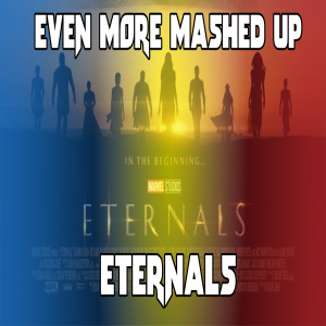 Ep. 163 - Eternals