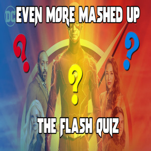 Ep 165: The Flash Quiz (Part 2)