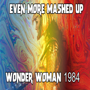 Ep.150 - Wonder Woman 1984