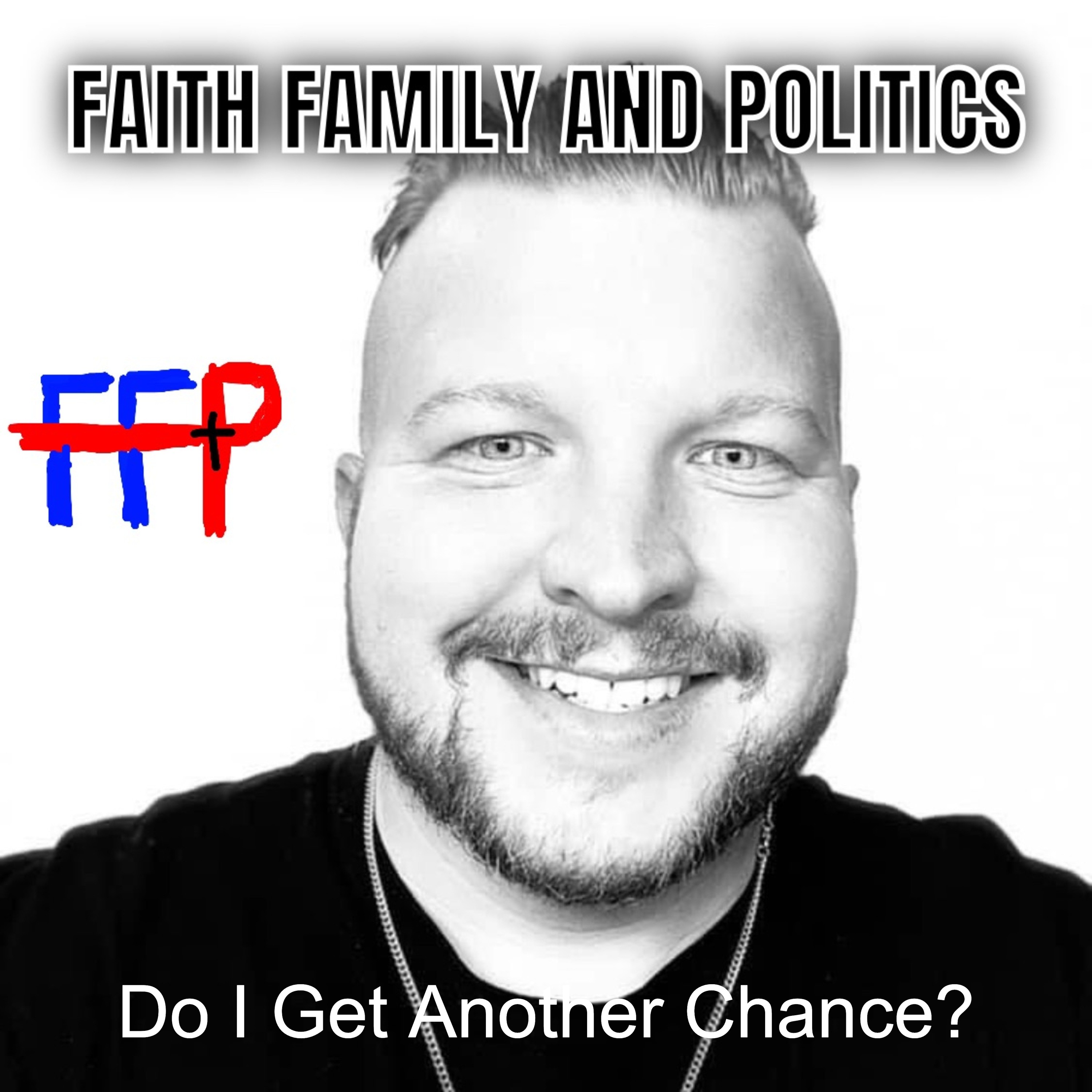 Faith Family and Politics
