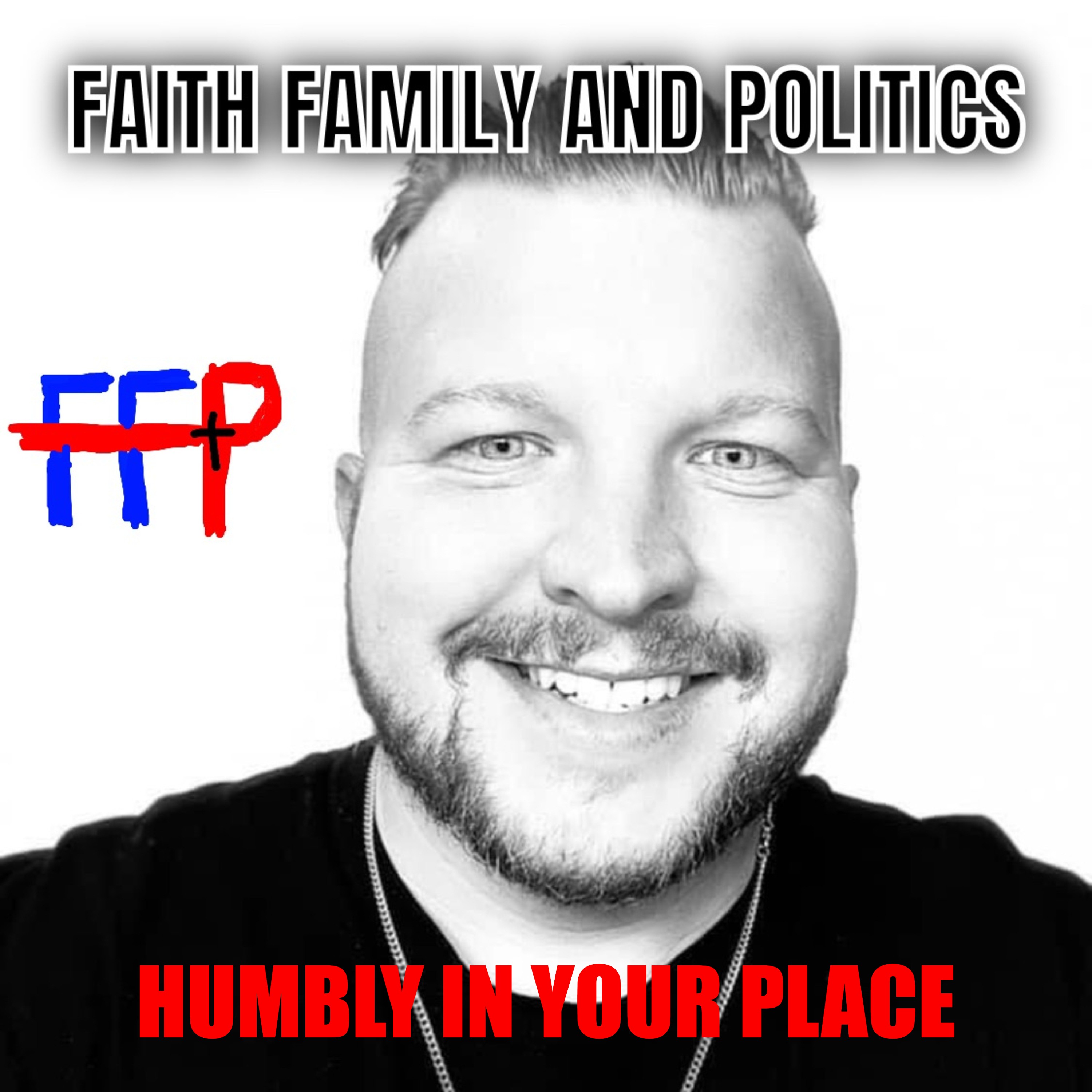 Faith Family and Politics