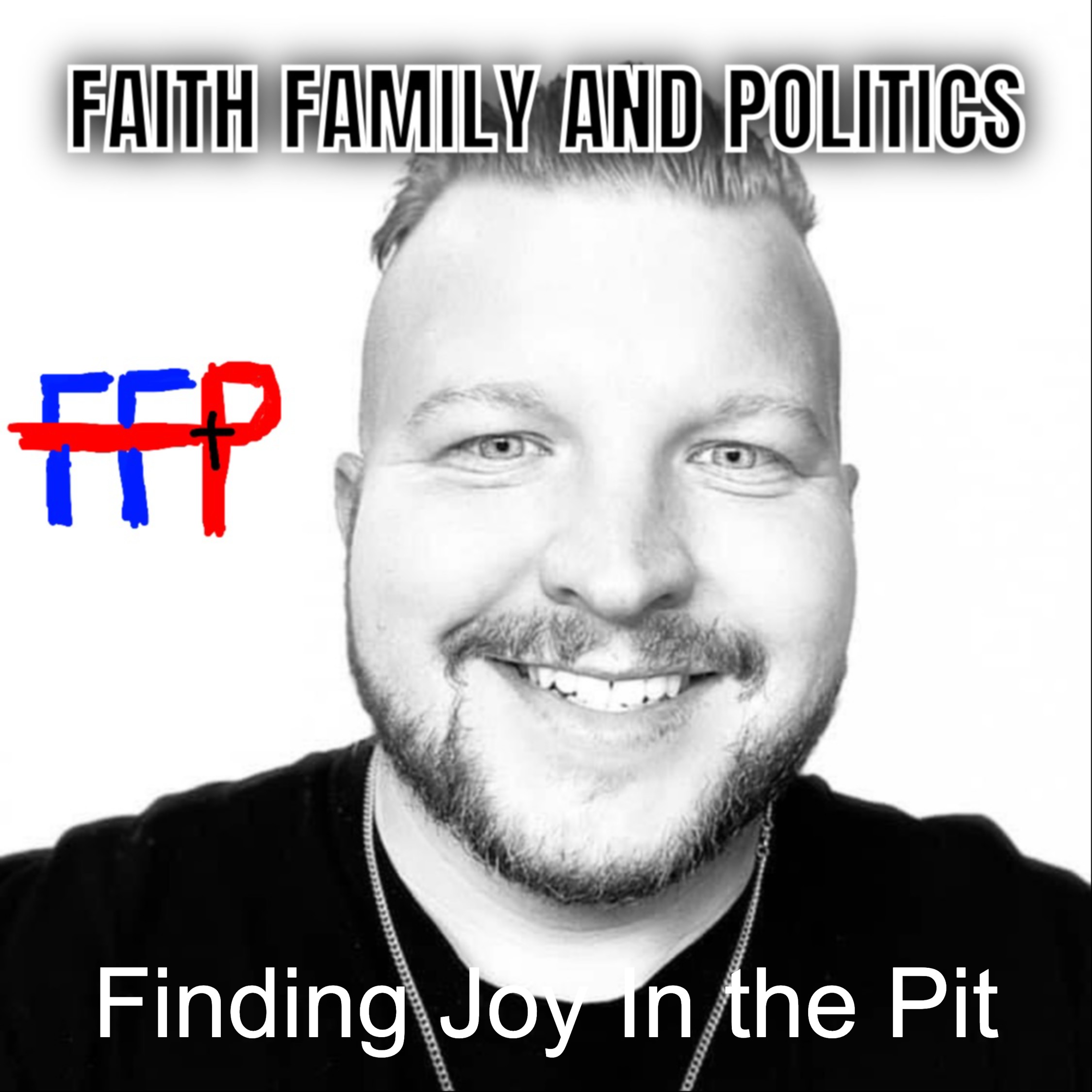 Faith Family and Politics