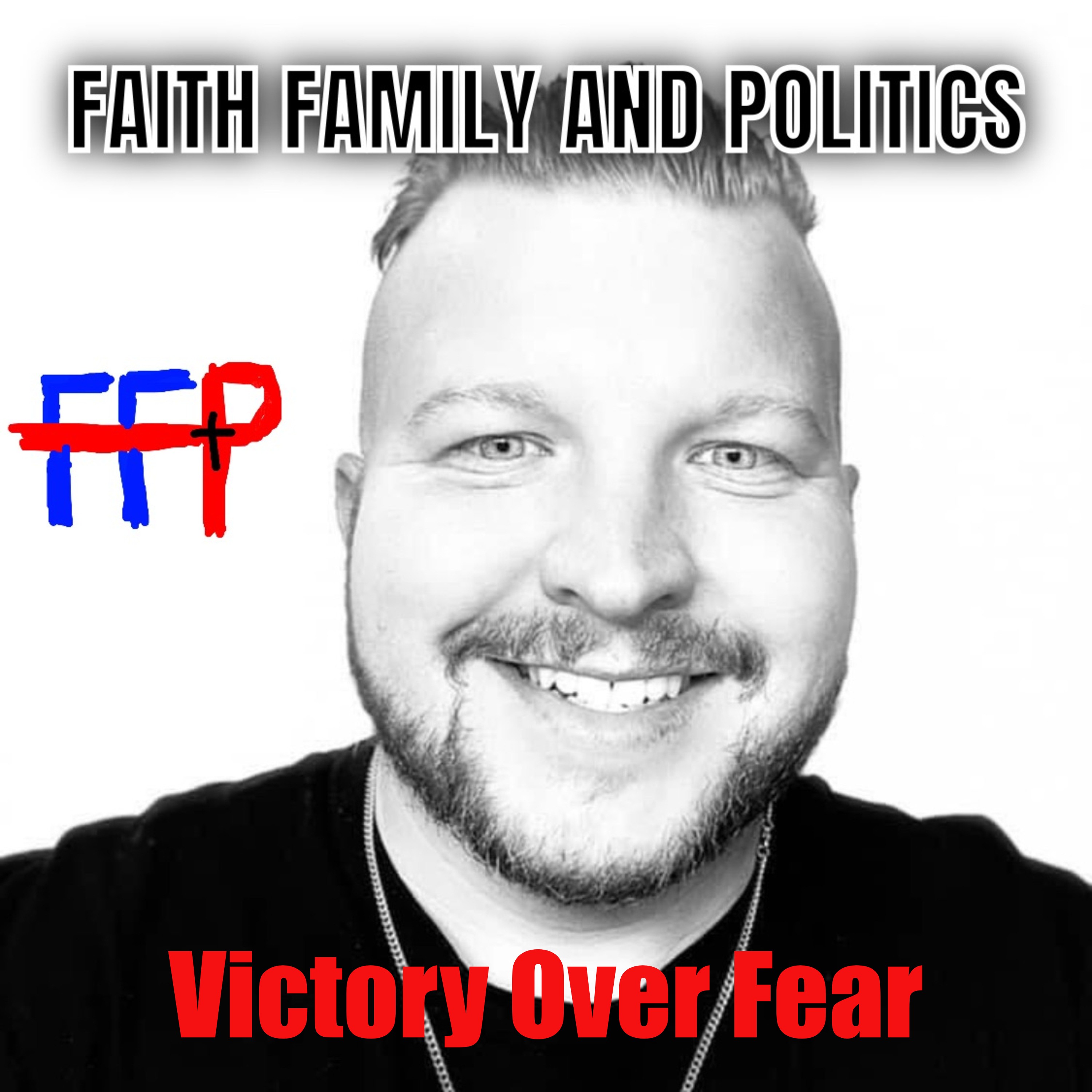 Faith Family and Politics