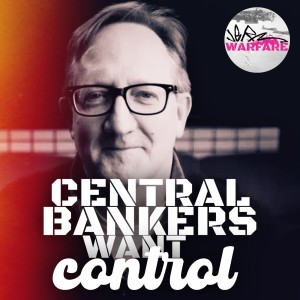 John Titus on central banks controlling everything