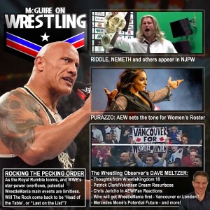 WWE’s Pecking Order Gets ROCKed, AEW’s GREAT Get, Riddle and Nemeth in New Japan and LOTS MORE - McGuire on Wrestling 36