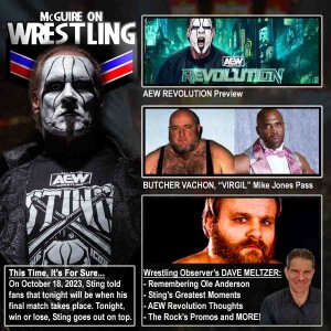 MoW 44 - Sting's Final Match Tonight, Remembering Ole Anderson, Mike Jones and Paul Vachon, AEW Revolution Preview and more!