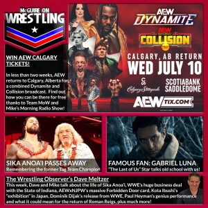 MOW 061 - "The Last of Us" star Gabriel Luna, WIN AEW Calgary Tickets, Remembering Sika Anoa'i, Forbidden Door thoughts, WWE's BIG business deal, Dijak's release, Dave Meltzer and more!