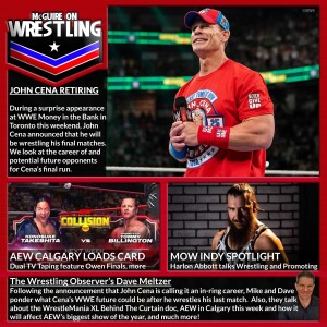 John Cena Retires, Harlon Abbot Interview, AEW in Calgary Preview, WWE MITB Live Report, Dave Meltzer and more!
