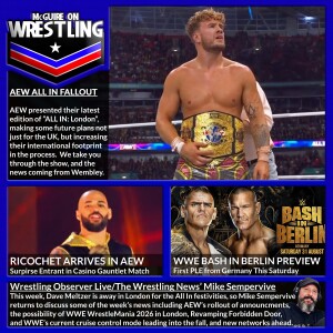 MoW 069 - YOUR AEW ALL IN 2024 Feedback!  Danielson Wins, Ricochet Debuts, Full Results, WWE Bash in Berlin Preview, Mike Sempervive from Wrestling Observer Radio and more!