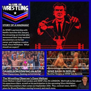 MOW 070 - What To Expect From Vince McMahon Docu-Series, Dave Meltzer on-site at AEW All In, Yay/Boo to WWE Bash in Berlin and More!