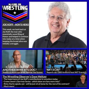 MoW 077 - Joe Koff, NXT ECW?, MLPW Debuts, AEW's MAX Rollout, Dave Meltzer and More!