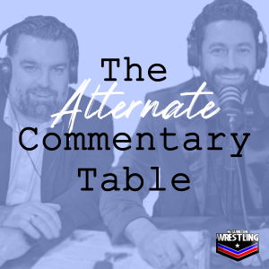 NEW SHOW: The Alternate Commentary Table, presented by MoW