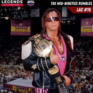 BONUS: Legends and Champions with Andy Evans - The Mid-Ninties Rumbles