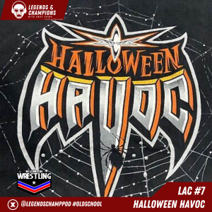 Legends and Champions with Andy Evans - WCW Halloween Havoc