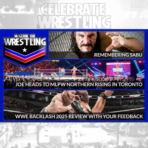 MOW 104 - Sabu Dies, WWE Backlash Yay/Boo, MLPW Live Report, SCORPIOUS and more!