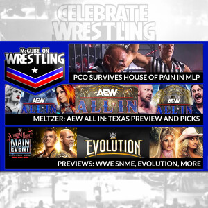 McGuire on Wrestling 112: AEW All In, WWE SNME, GAB and Evolution Previews, More!