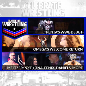 MOW 89 - Penta's Debut, Omega's Return, Meltzer on NXT+TNA and More!