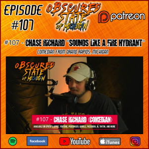 #107 - Chase Richard ”Sounds like a Fire Hydrant”