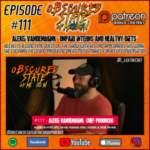 #111 - Alexei Vandenbrink ”Unpaid Interns and Healthy Diets”