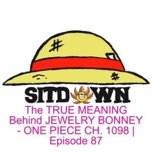 The TRUE MEANING Behind JEWELRY BONNEY - ONE PIECE CH. 1098 | Episode 87