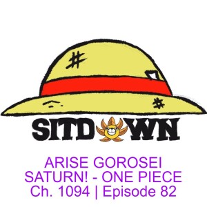 ARISE GOROSEI SATURN! - ONE PIECE Ch. 1094 | Episode 82
