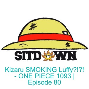 Kizaru SMOKING Luffy?!?! - ONE PIECE 1093 | Episode 80