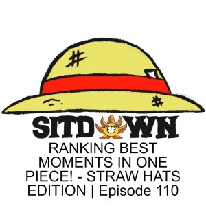 RANKING BEST MOMENTS IN ONE PIECE! - STRAW HATS EDITION | Episode 110