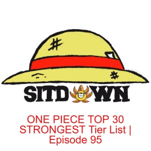 ONE PIECE TOP 30 STRONGEST Tier List | Episode 95