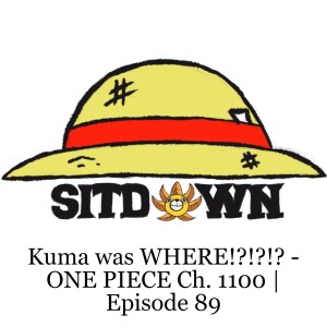 Kuma was WHERE!?!?!? - ONE PIECE Ch. 1100 | Episode 89