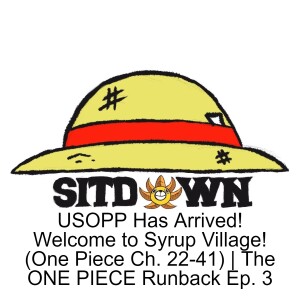 USOPP Has Arrived! Welcome to Syrup Village! (One Piece Ch. 22-41) | The ONE PIECE Runback Ep. 3