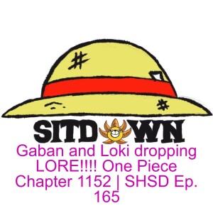 Gaban and Loki dropping LORE!!!! One Piece Chapter 1152 | SHSD Ep. 165