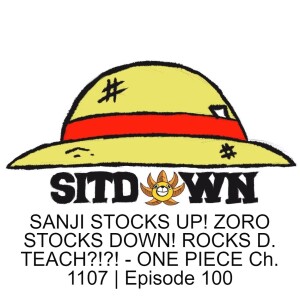 SANJI STOCKS UP! ZORO STOCKS DOWN! ROCKS D. TEACH?!?! - ONE PIECE Ch. 1107 | Episode 100