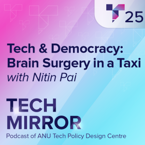 Tech & Democracy: Brain Surgery in a Taxi