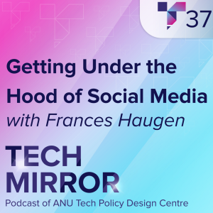 Getting Under the Hood of Social Media with Frances Haugen