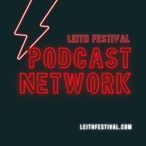 An introduction to the Leith Festival Podcast Network