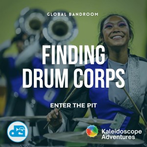 Finding Drum Corps: Enter the Pit