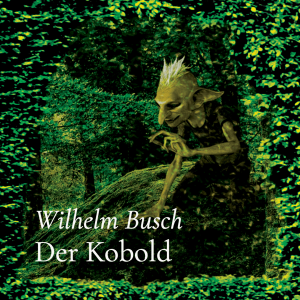 Der Kobold – Wilhelm Busch