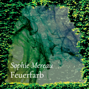 Feuerfarb – Sophie Mereau