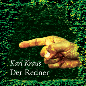 Der Redner – Karl Kraus