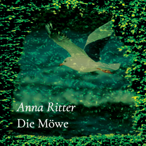 Die Möwe – Anna Ritter